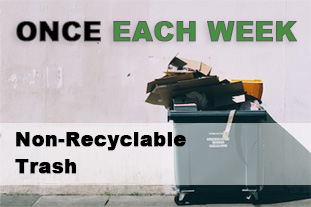 non recyclable trash once each week